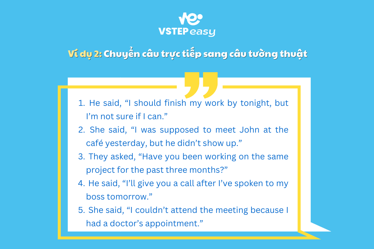 Ví dụ 2: Chuyển câu trực tiếp sang câu tường thuật