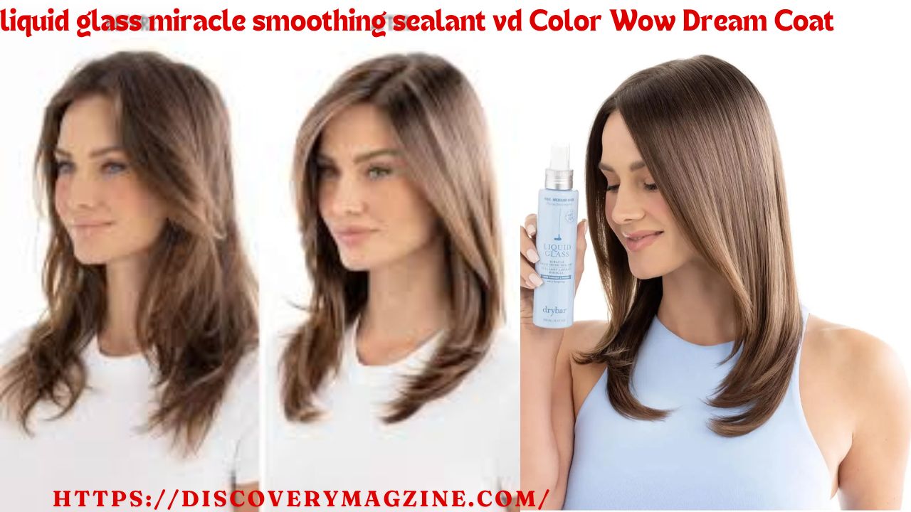 Liquid Glass Miracle Smoothing Sealant vd Color Wow Dream Coat