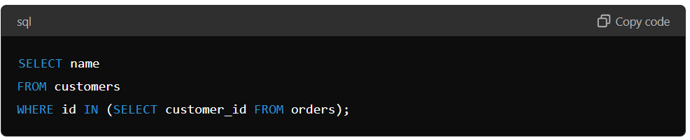 SQL query to find customers who have placed orders. 