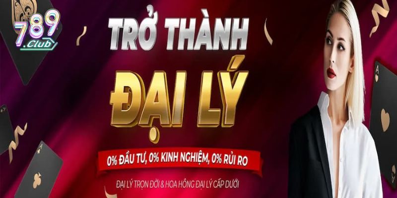 Đại Lý 789club: Cơ Hội Kinh Doanh Tiềm Năng Nhất 2025