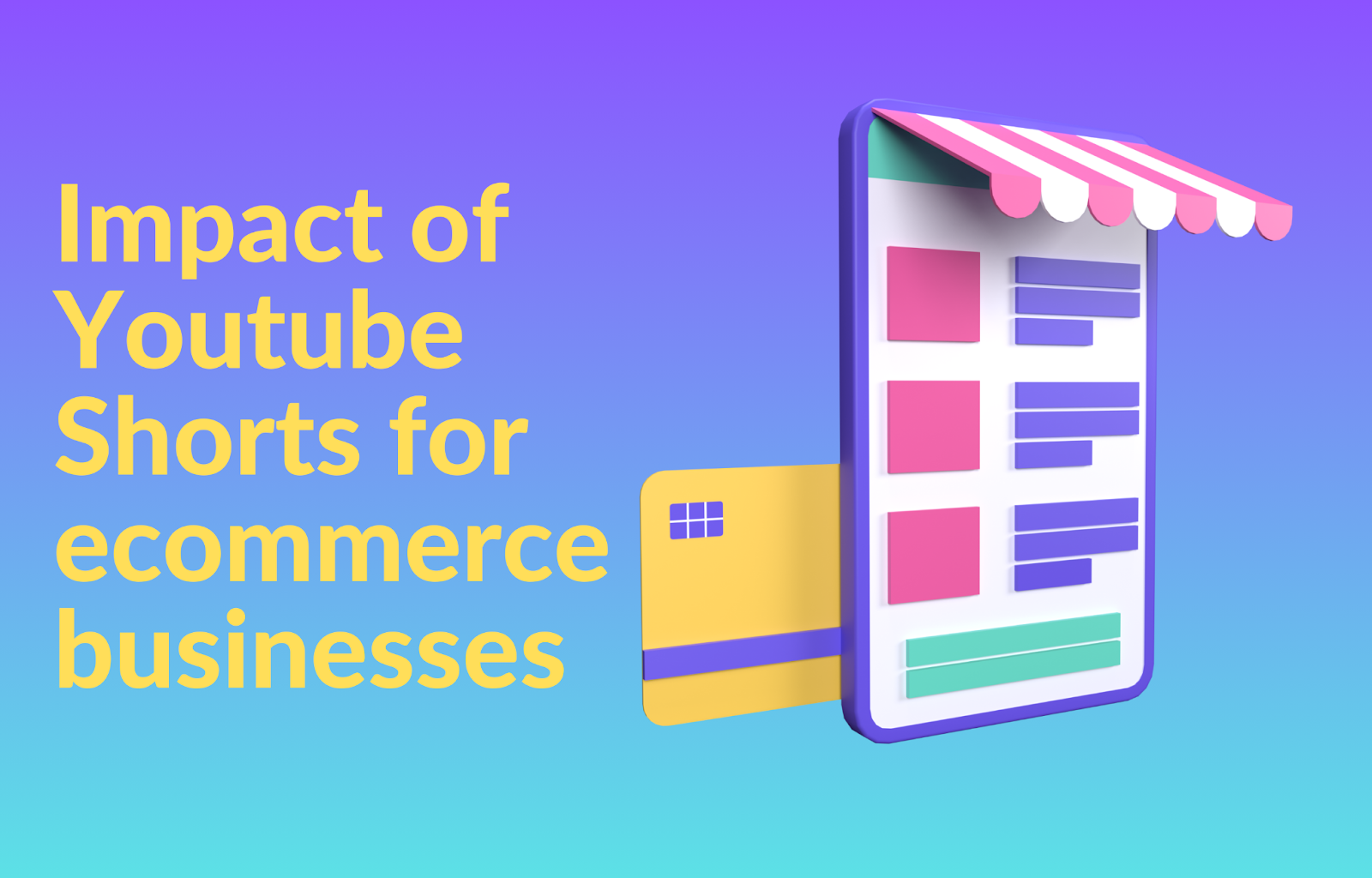 impact of youtube shorts for ecommerce