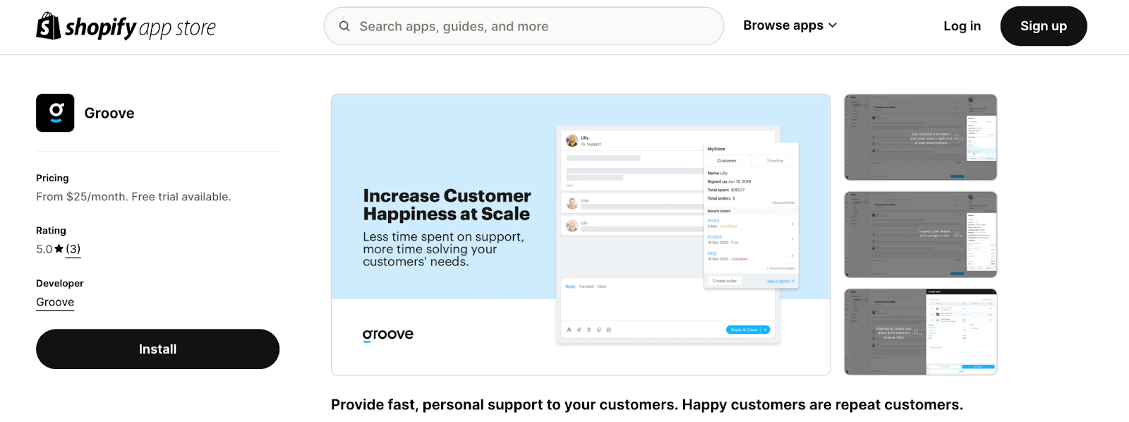 Help desk tools like Groove can easily integrate with pre-existing workflow apps or storefronts, like Shopify. 