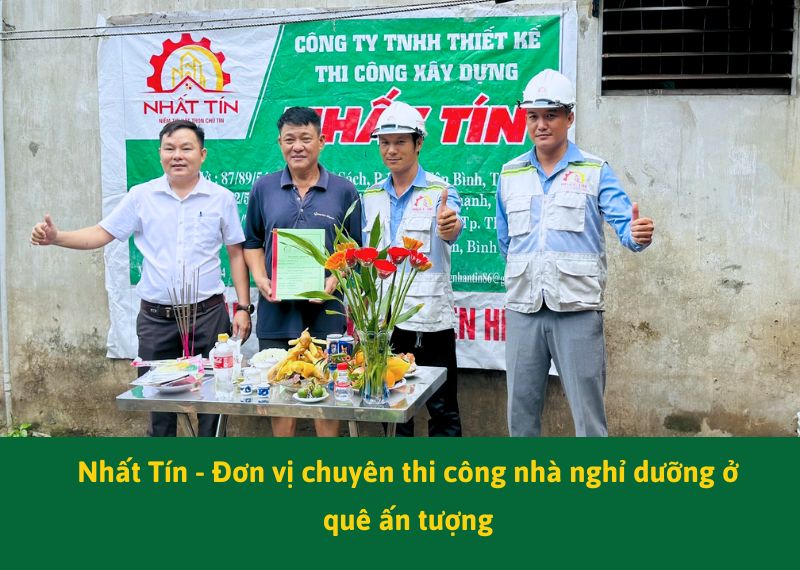 Nhất Tín - Đơn vị chuyên thi công nhà nghỉ dưỡng ở quê