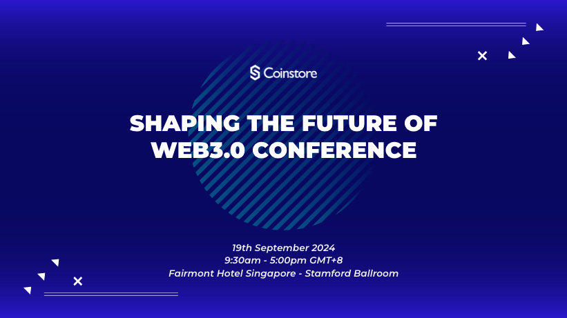 Coinstore Successfully Hosted “Shaping the Future of Web3.0” Conference