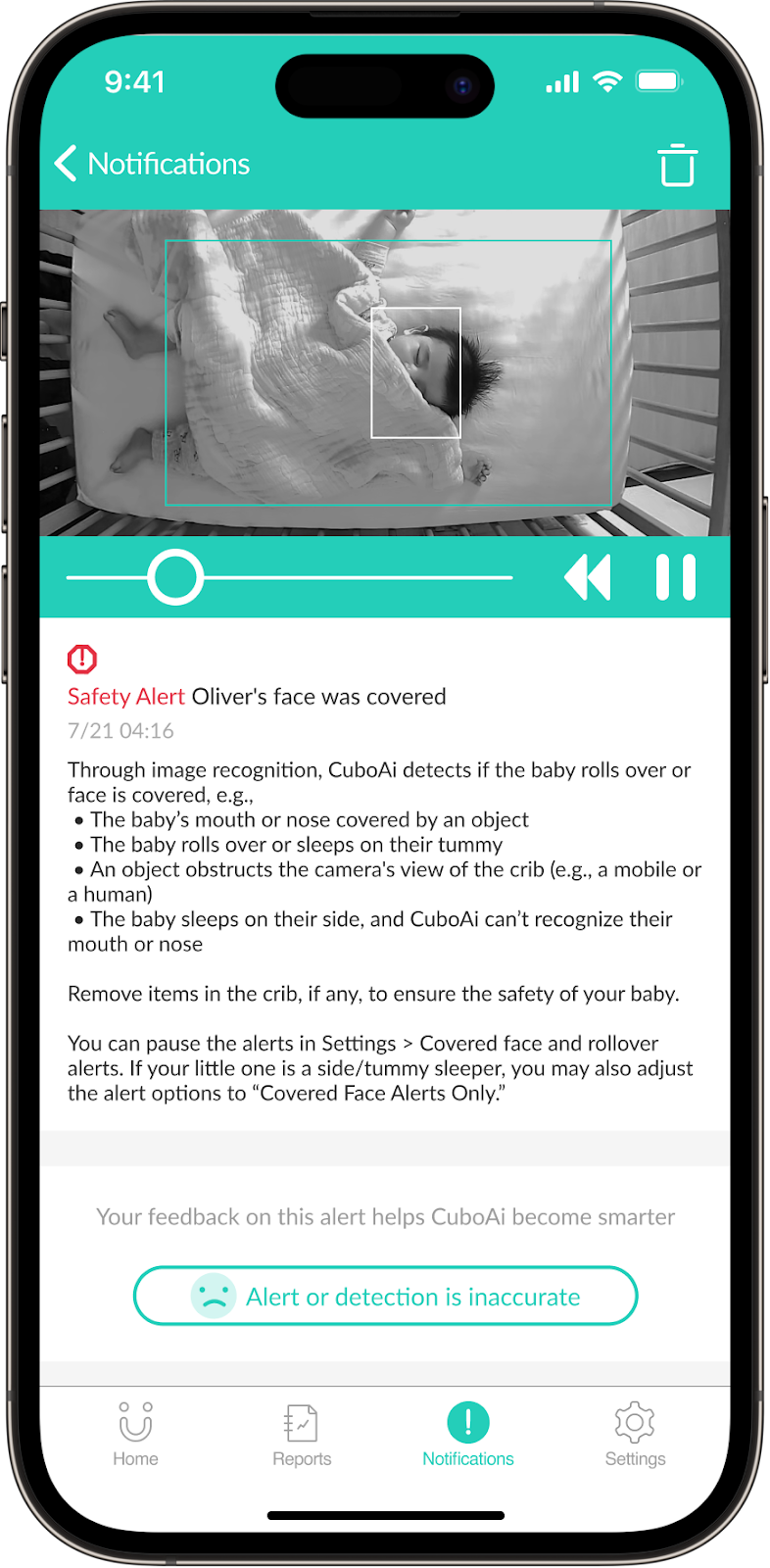 CuboAi app Covered Face Notification: Uses AI technology to detect when the baby rolls over or has their face covered, and notifies you when it happens.