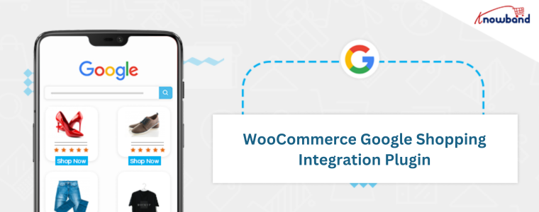 Knowband's WooCommerce Google Shopping Integration Plugin