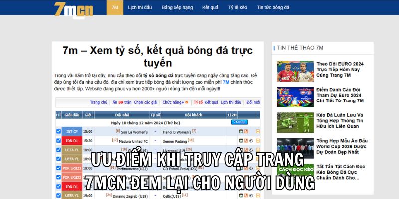 Ưu điểm khi truy cập trang 7MCN đem lại cho người dùng