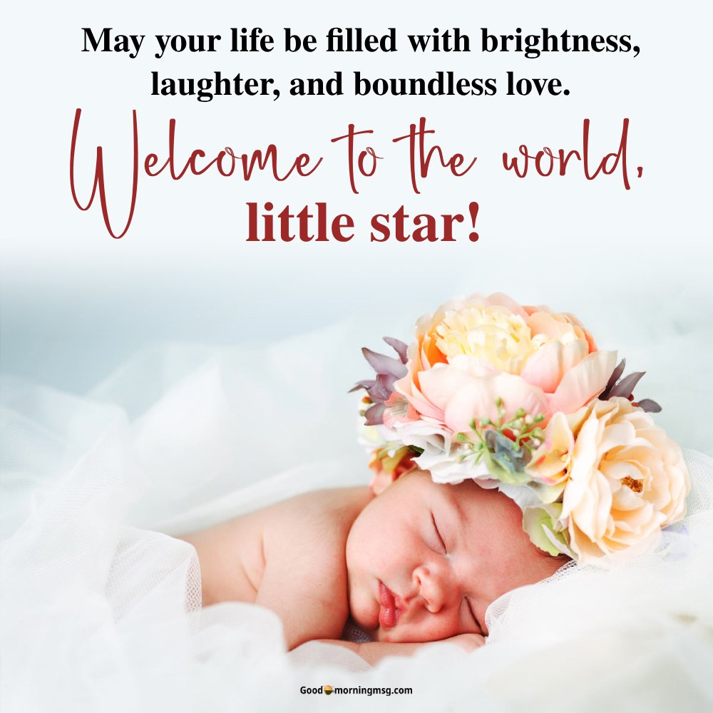 https://goodmorningmsg.com/wp-content/uploads/2024/06/Welcome-New-Born-Baby-Wishes.jpg