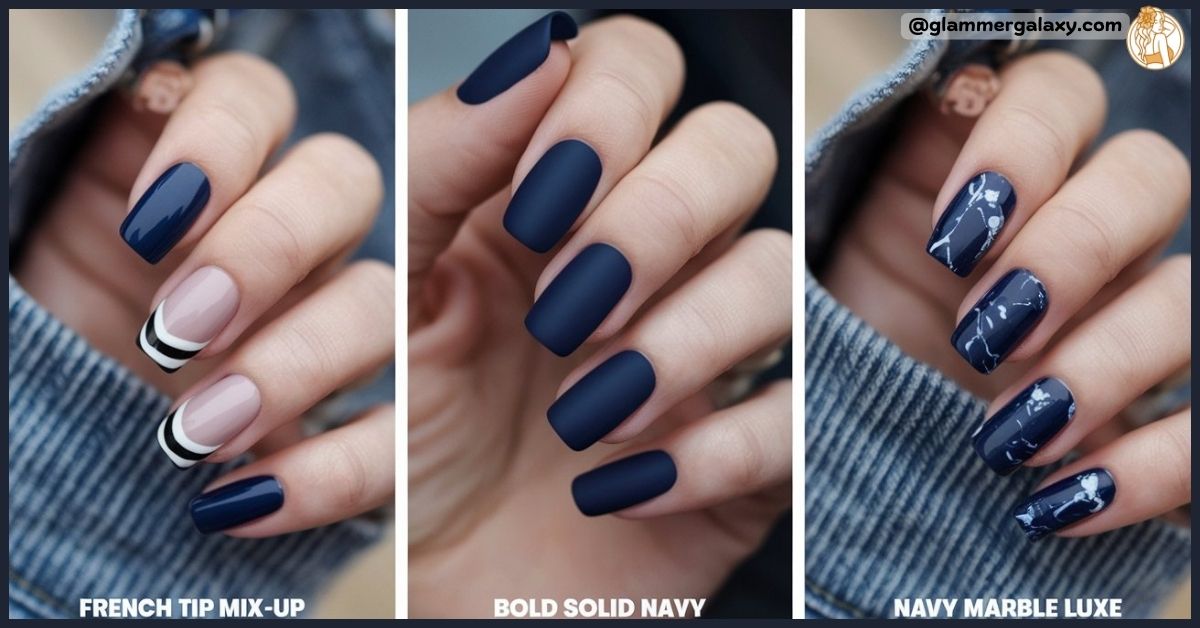 Three Navy blue nail designs "French tip mix up , Bold Solid Navy and Navy Marble Blue" are shown