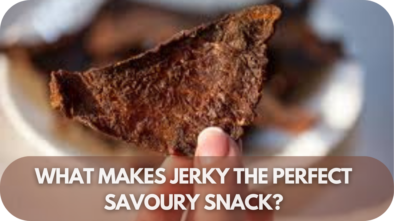 Jerky as the ideal savoury snack