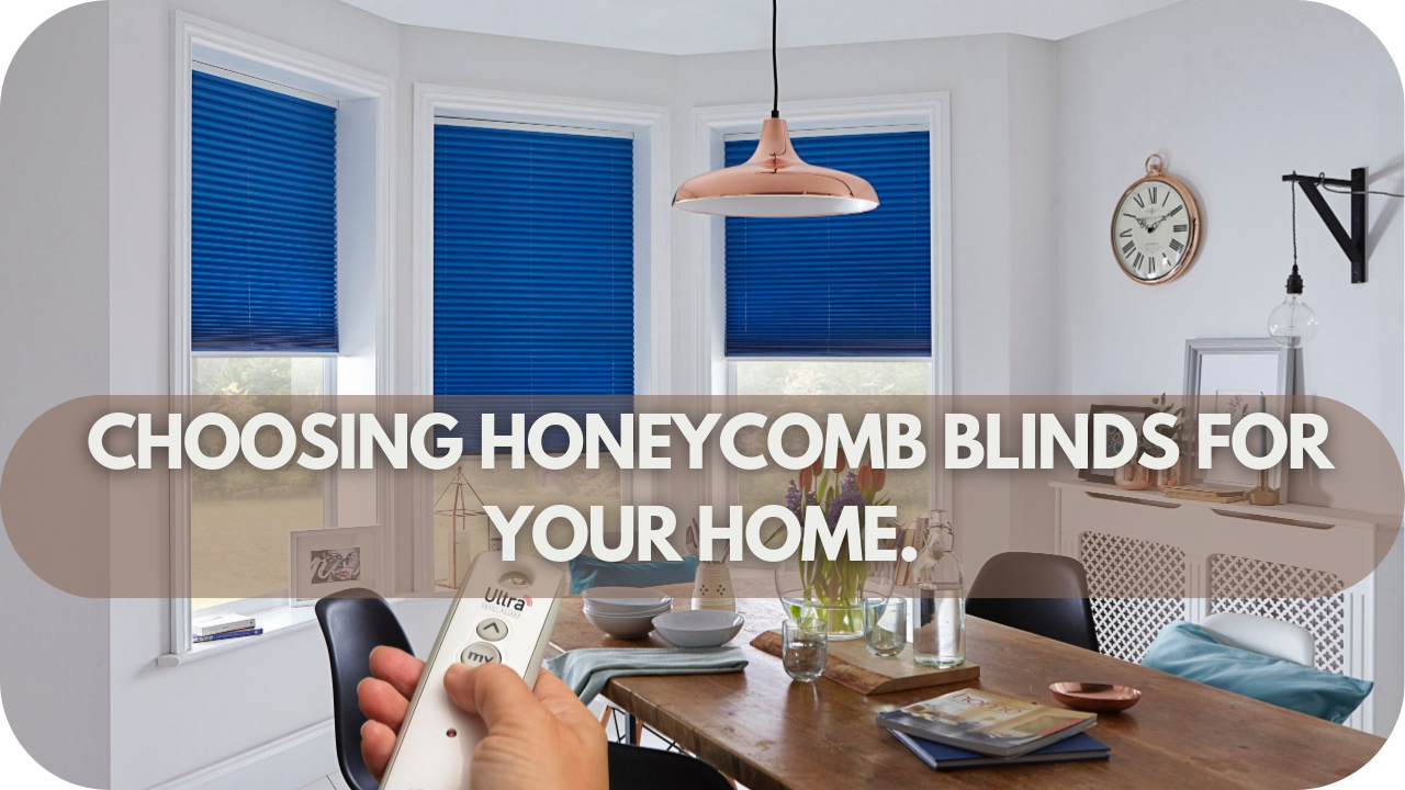 Factors to Consider When Choosing the Honeycomb Blinds for Your Home