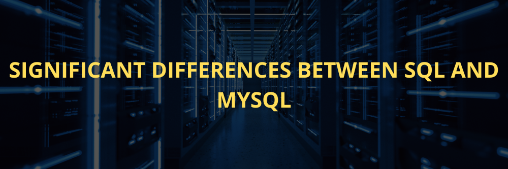 Significant differences between SQL and MySQL