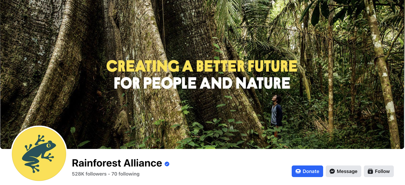 Rainforest Alliance's Facebook cover photo featuring the text "Creating a better future for people and nature".