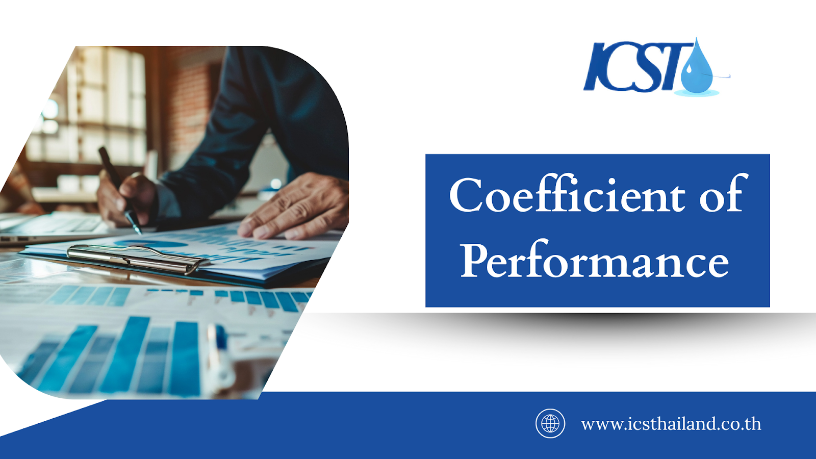 Person analyzing charts and graphs, with 'Coefficient of Performance' text and the ICST logo. Illustrates data analysis for cooling systems.