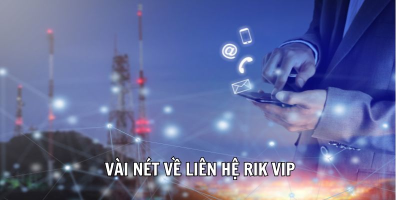 Liên Hệ Rik Vip Hỗ Trợ Giải Đáp Mọi Thắc Mắc Siêu Nhanh - Liên hệ Rik Vip để nhận hỗ trợ giải đáp mọi thắc mắc siêu nhanh giúp bạn giải quyết vấn đề và tiếp tục trải nghiệm các trò chơi hấp dẫn ngay lập tức. ()