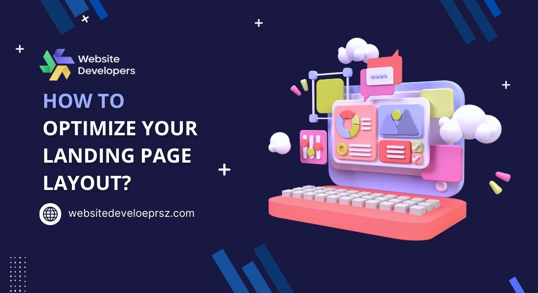 How to Optimize Your Landing Page Layout?