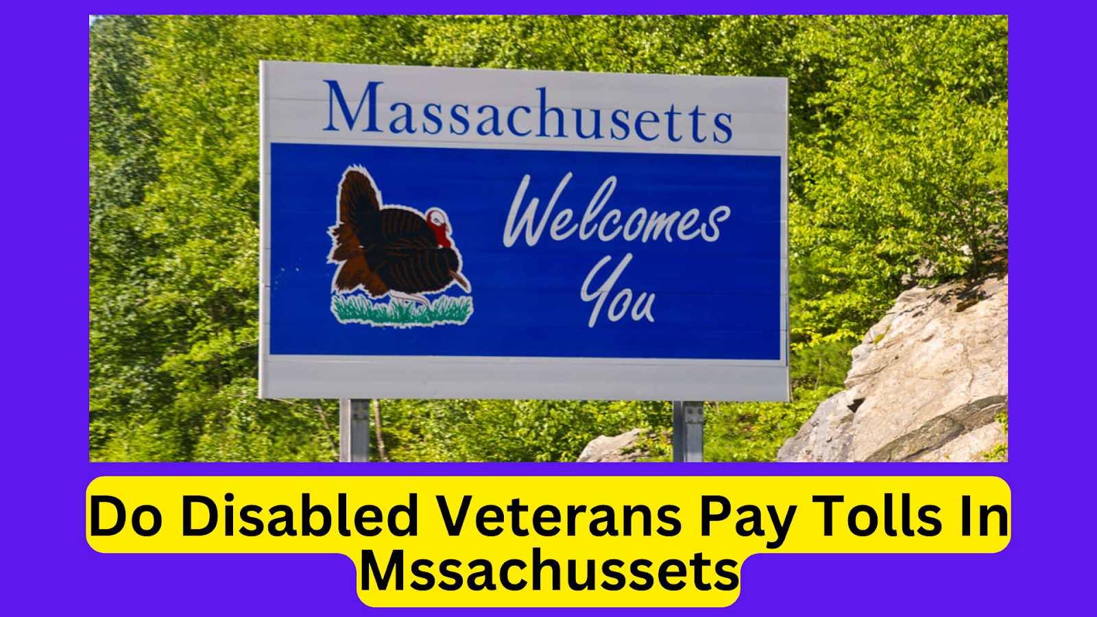 Do Disabled Veterans Pay Tolls in Massachusetts?