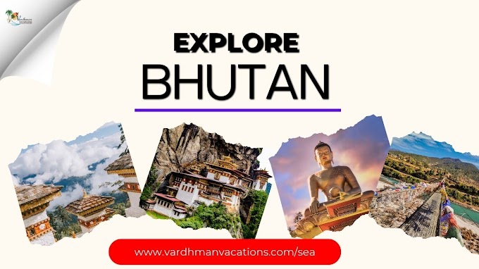 Explore the Beauty of the Himalayas with Bhutan Tour Packages