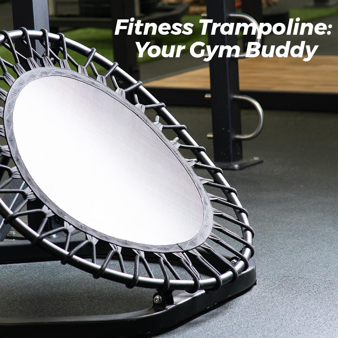 Fitness Trampoline: Your Gym Buddy