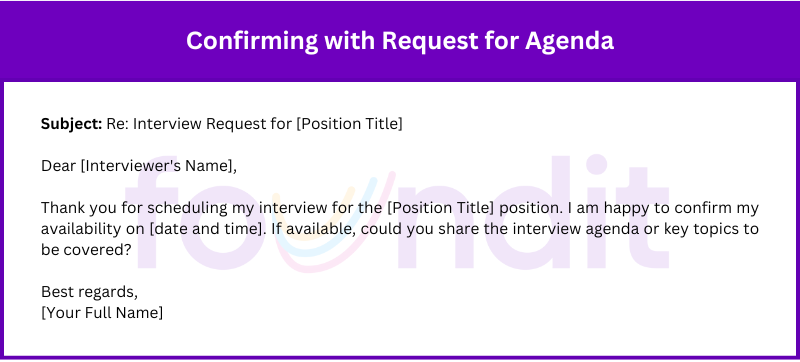 An email confirming interview details and requesting the agenda or key topics to be discussed during the interview