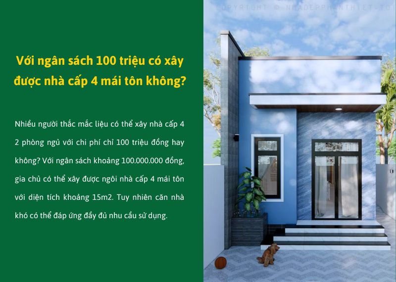 Với ngân sách 100 triệu có xây được nhà cấp 4 mái tôn không Xây dựng Nhất Tín