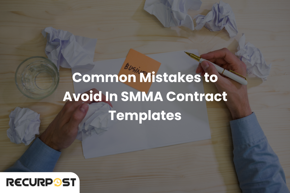 Common Mistakes to Avoid in SMMA Contract Templates