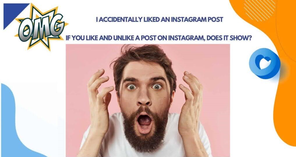 What Happens If You Accidentally Liked Instagram Post?