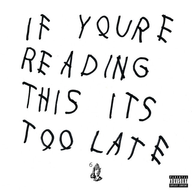 Drake's 2015 album cover If Youre Reading This Its Too Late with handwritten text on a white background and a small praying hands icon near the bottom.