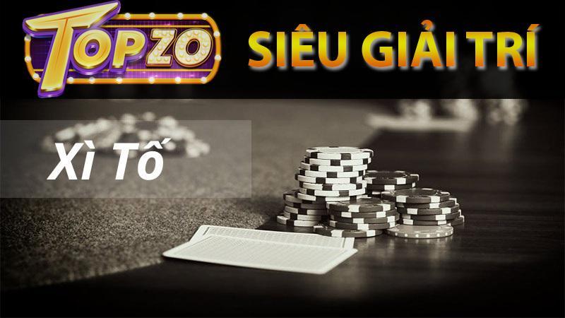 Cổng game topzo mang đến trải nghiệm tốt nhất về game xì tố