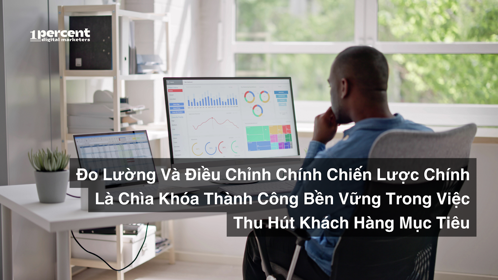 Đo Lường Và Điều Chỉnh Chính Là Chìa Khóa Thành Công Bền Vững