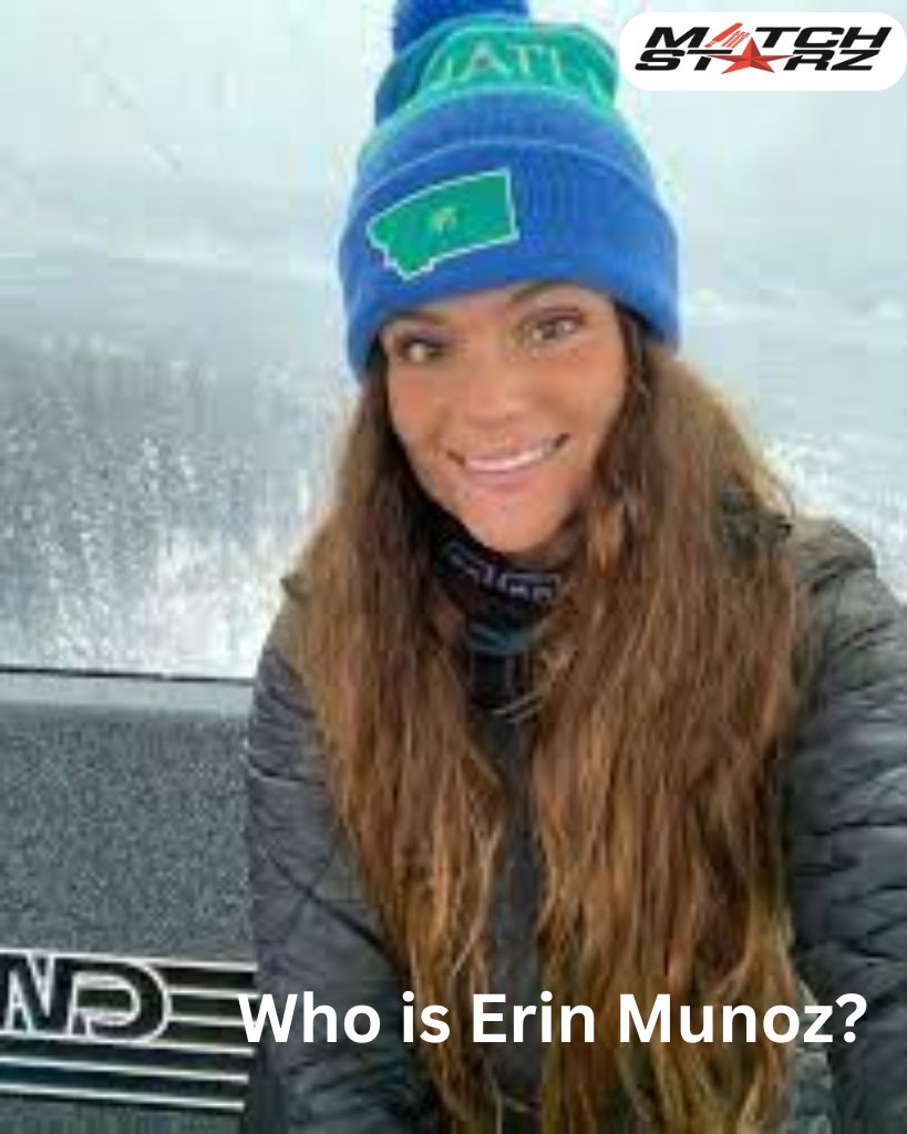 Who is Erin Munoz?