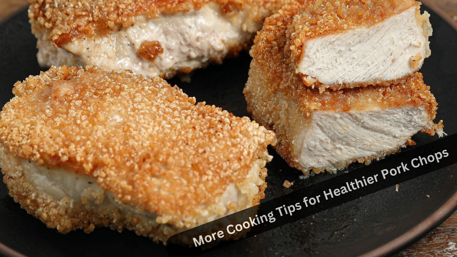 More Cooking Tips for Healthier Pork Chops.