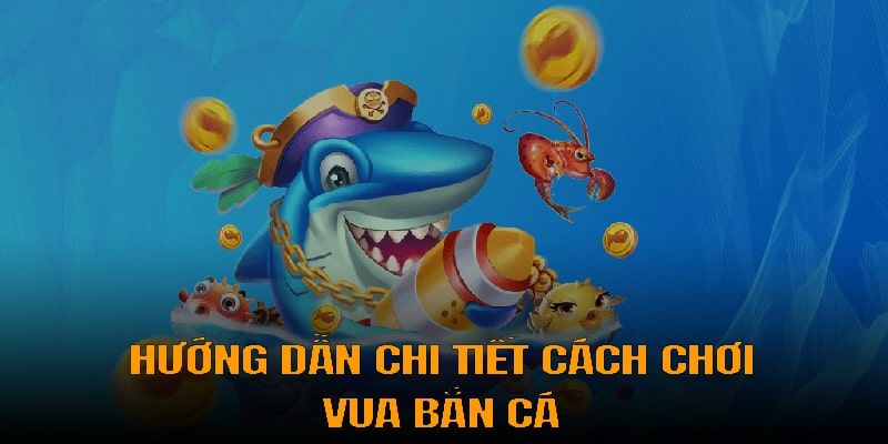 Hướng dẫn trải nghiệm vua bắn cá tại Mayclub hiệu quả