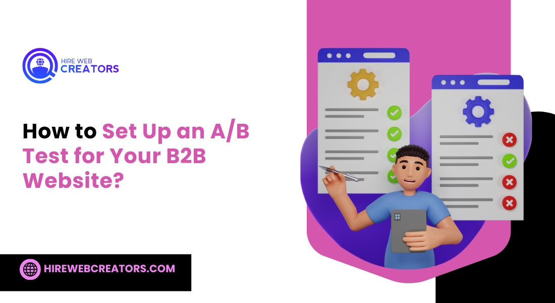 How to Set Up an A/B Test for Your B2B Website?