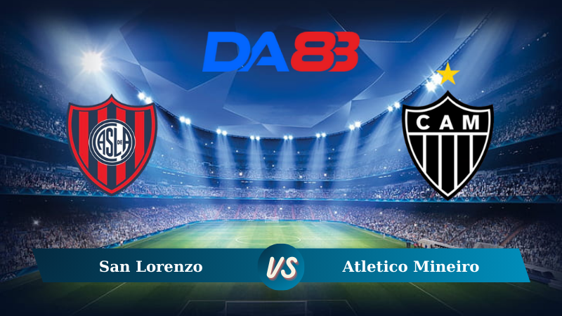 Soi kèo San Lorenzo vs Atletico Mineiro 07h30 ngày 14/08/2024