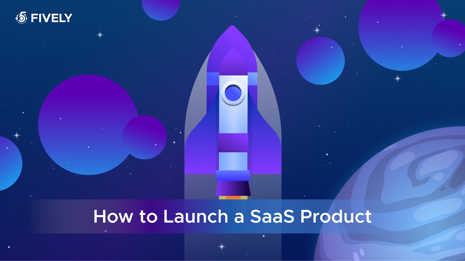 How to launch a SaaS product