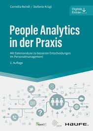 People Analytics in der Praxis by Cornelia Reindl and Stefanie Krügl