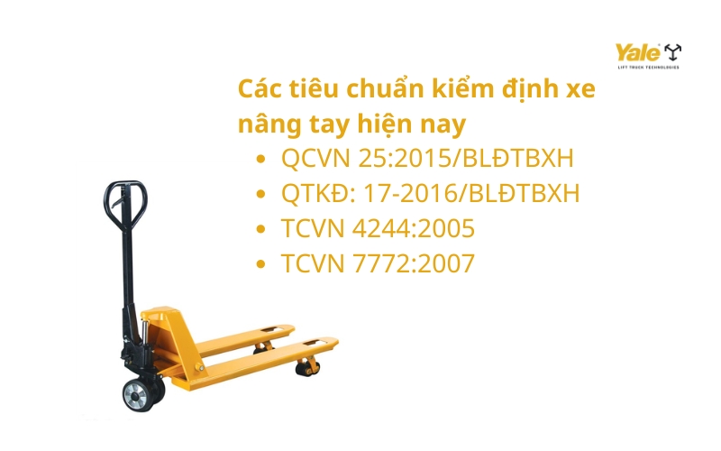 Các tiêu chuẩn kiểm định xe nâng tay