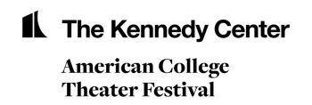 Kennedy Center American College Theatre Festival