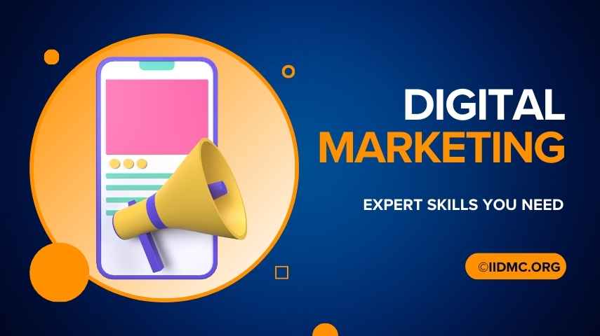 Digital Marketing Expert Skills You Need