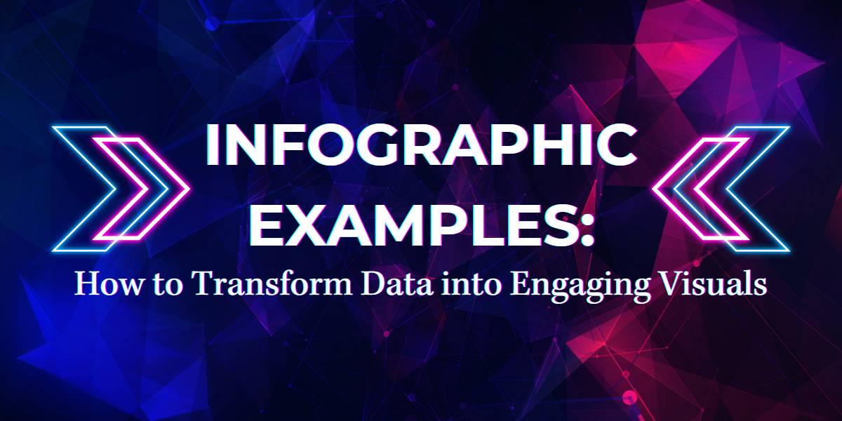 Infographic Examples: How to Transform Data into Engaging Visuals