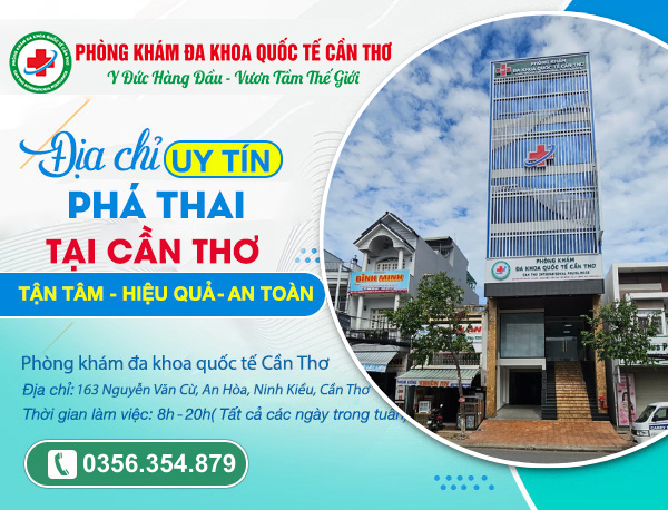 Phá thai an toàn tại Phòng khám Đa khoa Quốc tế Cần Thơ