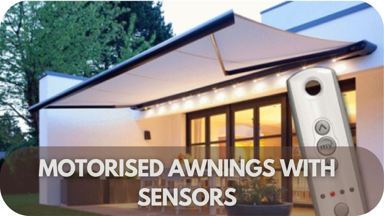 3. Motorised Awnings with Sensors