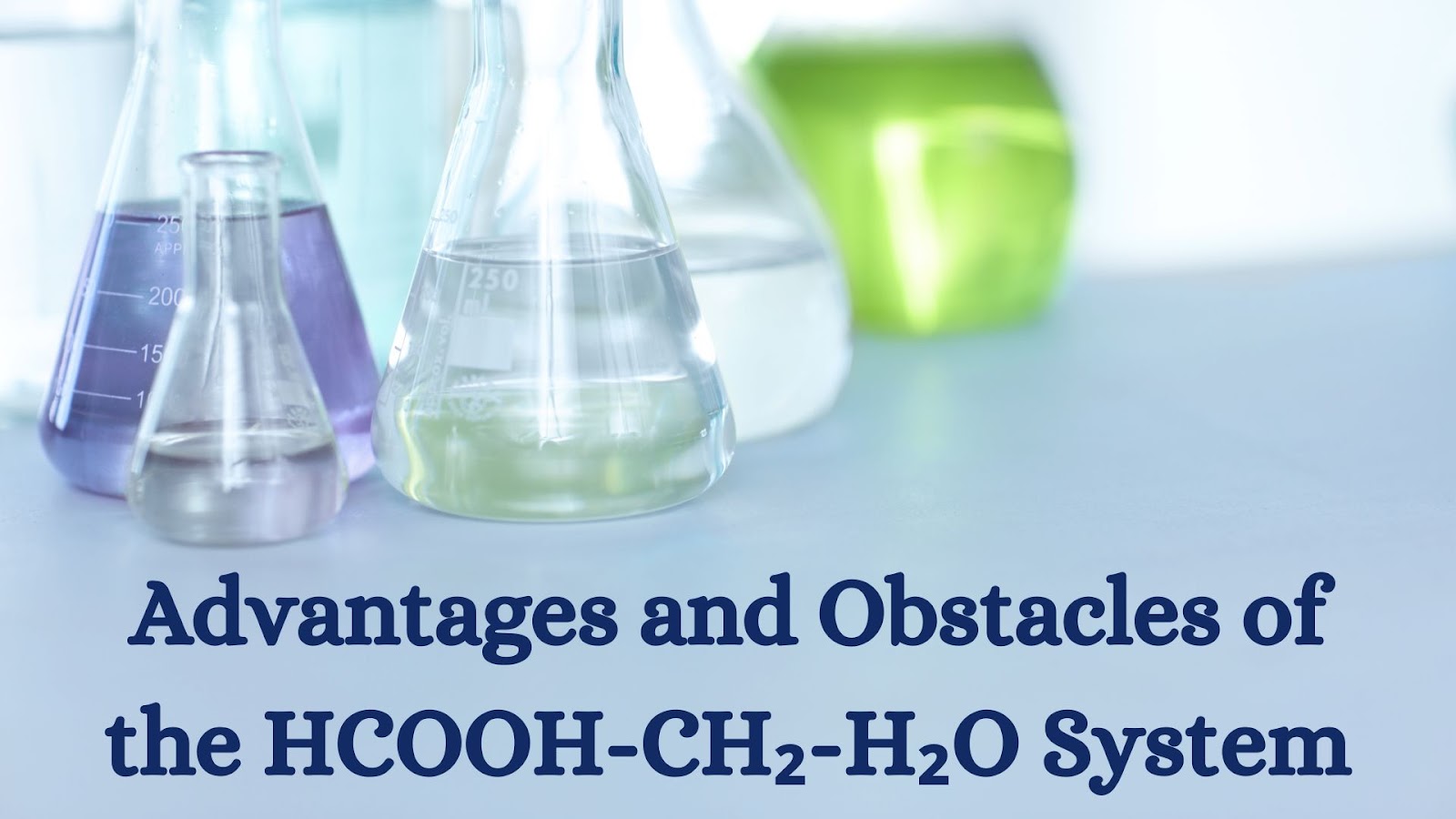 Advantages and Obstacles of the HCOOH-CH₂-H₂O System