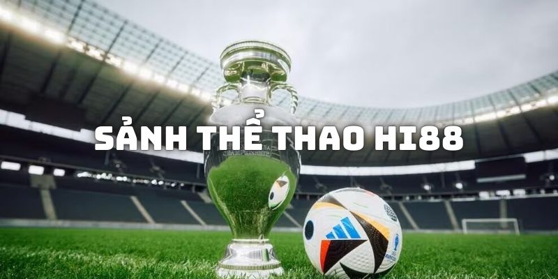 Thể thao Hi88 đa dạng nhiều bộ môn 