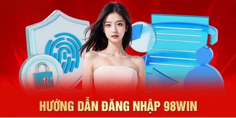 2 cách login tài khoản 98WIN cho người mới