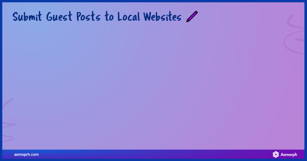 Guest post on a local website with a backlink to the author's business.