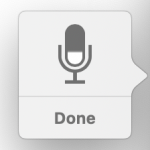 Done button in dictation