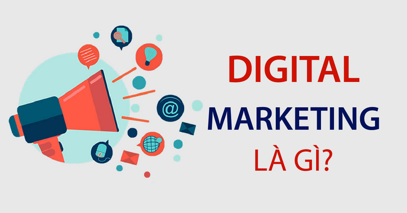 Digital Marketing là gì?