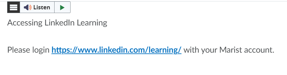 It's a screenshot of a message prompting users to log in to LinkedIn Learning using their Marist account via the provided link. The message also includes a control panel with icons and the heading 'Accessing LinkedIn Learning.